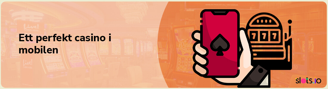 Spela på ett perfekt mobil casino
