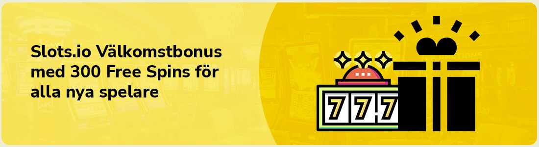 Få 300 free spin i välkomstbonus hos Slots.io Casino