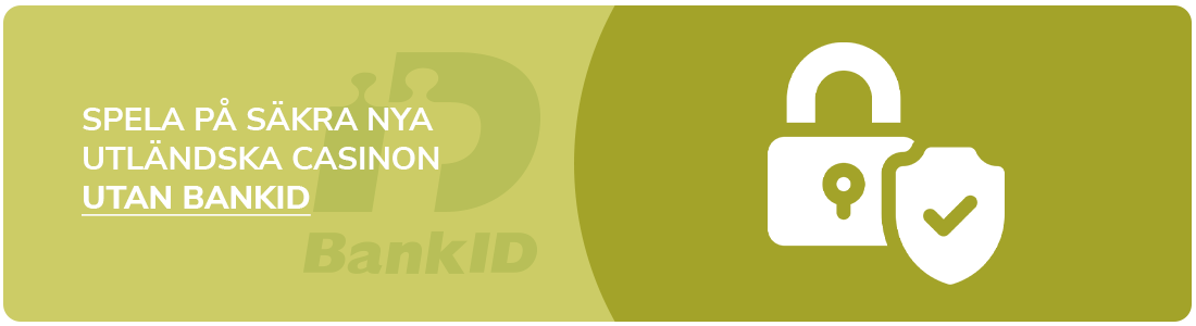 Det är säkert att spela på casino utan BankID, med en seriös utländsk spellicens