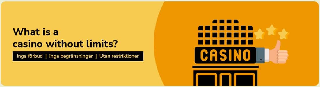 Vad är ett casino utan spelgräns