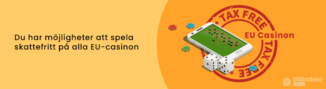 Alla EU licensierade casinon ger skattefria vinster