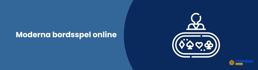 Moderna bordsspel som casinospel online